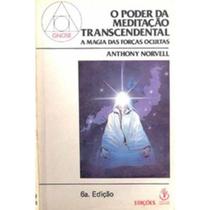 Livro O Poder da Meditação Transcendental - Anthony Norvell - Ibrasa Livro O Poder da Meditação Transcendental - Anthony Norvell - Ibrasa