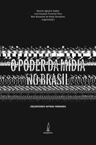 Livro - O poder da mídia no Brasil Livro - O poder da mídia no Brasil
