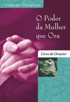 Livro - O poder da mulher que ora - Livro de orações Livro - O poder da mulher que ora - Livro de orações