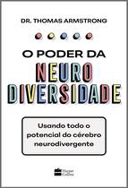 Livro - O poder da neurodiversidade: Usando todo o potencial do cérebro neurodivergente Livro - O poder da neurodiversidade: Usando todo o potencial do cérebro neurodivergente