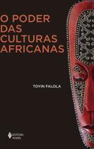 Livro - O poder das culturas africanas