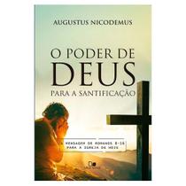 Livro: o Poder de Deus para a Santificação Augustus Nicodemus