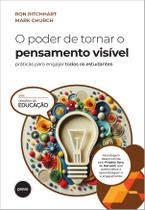 Livro - O Poder de Tornar o Pensamento Visível Livro - O Poder de Tornar o Pensamento Visível