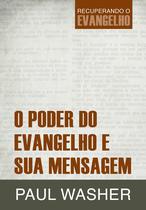 Livro - O poder do Evangelho e sua mensagem