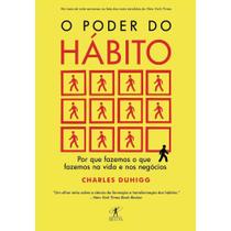 Livro O Poder do Hábito Charles Duhigg Livro O Poder do Hábito Charles Duhigg