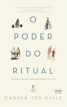 Livro O Poder do Ritual Casper ter Kuile