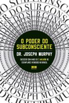 Livro - O poder do subconsciente Livro - O poder do subconsciente