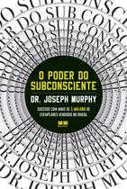 Livro - O poder do subconsciente Livro - O poder do subconsciente