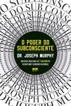 Livro O Poder do Subconsciente Joseph Murphy
