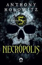 Livro - O Poder dos Cinco: Necrópolis (Vol. 4) Livro - O Poder dos Cinco: Necrópolis (Vol. 4)