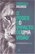 Livro - O poder e o impacto de uma visão Livro - O poder e o impacto de uma visão