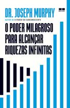 Livro - O poder milagroso para alcançar riquezas infinitas Livro - O poder milagroso para alcançar riquezas infinitas