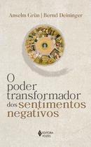 Livro - O poder transformador dos sentimentos negativos Livro - O poder transformador dos sentimentos negativos
