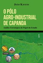 Livro - O Pólo Agro-industrial de Capanda