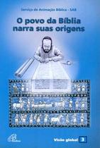 Livro - O povo da Bíblia narra suas origens Livro - O povo da Bíblia narra suas origens