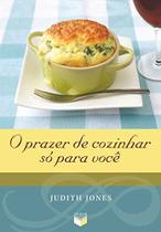 Livro - O prazer de cozinhar só para você