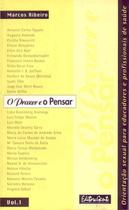 Livro - O prazer e o pensar - Volume 1 Livro - O prazer e o pensar - Volume 1