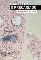 Livro - O precariado - A nova classe perigosa