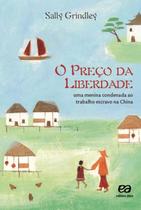 Livro - O preço da liberdade - Uma menina condenada ao trabalho escravo na China Livro - O preço da liberdade - Uma menina condenada ao trabalho escravo na China