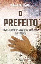 Livro - O Prefeito – Romance de Costumes Políticos Brasileiros