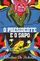 Livro - O presidente e o sapo Livro - O presidente e o sapo