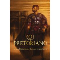 Livro - O Pretoriano Livro - O Pretoriano