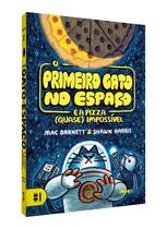 Livro - O Primeiro Gato no Espaço e a pizza (quase) impossível