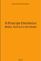 Livro - O príncipe eletrônico Livro - O príncipe eletrônico