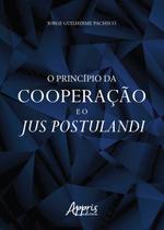 Livro - O princípio da cooperação e o jus postulandi