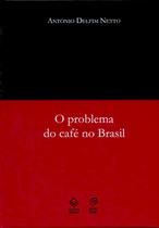 Livro - O problema do café no Brasil