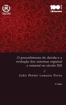 Livro - O procedimento de dúvida e a evolução dos sistemas registral e notarial no Século XXI - 4ª edição de 2014 Livro - O procedimento de dúvida e a evolução dos sistemas registral e notarial no Século XXI - 4ª edição de 2014