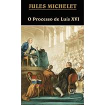 Livro O Processo De Luís Xvi - Eduel