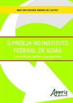 Livro - O proeja no instituto federal de goiás: contradições, limites e perspectivas
