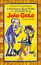 Livro - O professor sabe-tudo e as respostas de João Grilo