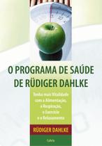 Livro - O Programa de Saúde de Rudiger Dahlke