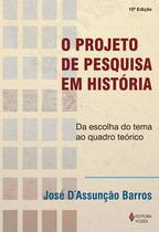Livro - O projeto de pesquisa em história Livro - O projeto de pesquisa em história