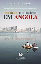 Livro - O público e o político em Angola Livro - O público e o político em Angola