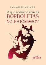 Livro - O que Acontece com as Borboletas no Estômago? Livro - O que Acontece com as Borboletas no Estômago?