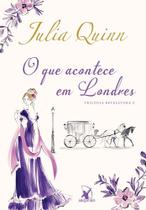 Livro O que Acontece em Londres Julia Quinn Livro O que Acontece em Londres Julia Quinn