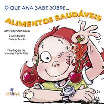 Livro - O que Ana sabe sobre alimentos saudaveis