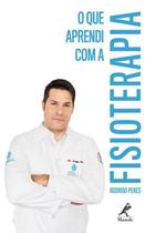 Livro - O que aprendi com a fisioterapia