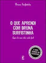 Livro - O que aprendi com Bruna Surfistinha Livro - O que aprendi com Bruna Surfistinha