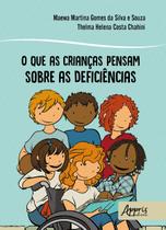 Livro - O que as crianças pensam sobre as deficiências Livro - O que as crianças pensam sobre as deficiências