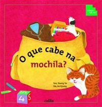 Livro - O Que Cabe na Mochila? - Volume, Comprimento, Peso e Quantidade - 2ª edição - Coleção Tan Tan