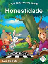 Livro - O que cabe no meu mundo: honestidade