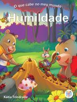 Livro - O que cabe no meu mundo: humildade