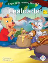 Livro - O que cabe no meu mundo II: lealdade