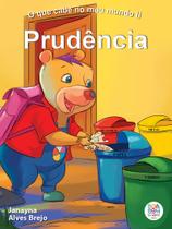 Livro - O que cabe no meu mundo II: Prudência Livro - O que cabe no meu mundo II: Prudência