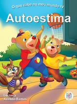 Livro - O que cabe no meu mundo IV: autoestima Livro - O que cabe no meu mundo IV: autoestima