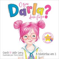 Livro - O que Darla deve fazer? (O poder da escolha - Livro 4)